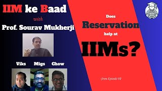 Do Reservations work at IIMs? Media vs Reality from IIMB Senior Professor