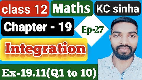 Ep-27|Class-12|Kc Sinha Solution|Ex-19.11(Q1 to 10)|