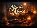 After The Noise Late Night Soul Music