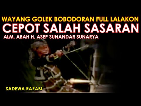 Wayang Golek Asep Sunandar Sunarya Bobodoran Full Lalakon l Cepot Salah Sasaran - Sadewa Rarabi