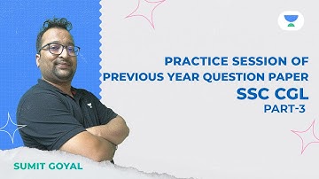 Practice Session Of Previous Year Question Paper SSC CGL | Part-3 | Sumit Goyal