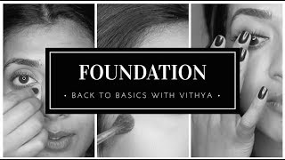 How to do foundation | Back to Basics with Vithya