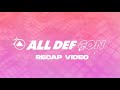 ALL DEF CON Recap Video | All Def