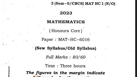 BSc 6th semester mathematics honours question paper HC 1 Guwahati University MAT-HC-6016 2023