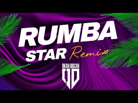 DJ Okan DOGAN -  ⚡ Rumba STAR ⚡ ( CIRCUIT 2K22 )