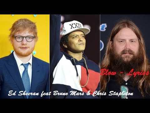 Ed sheeran, Chris Stapleton, Bruno Mars -  Blow ♫ Lyrics Paroles Karaoke