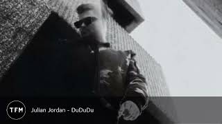 Julian Jordan - DuDuDu