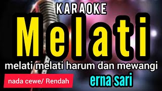 Karaoke MELATI Erna Sari fulll liriiik nada CEWE