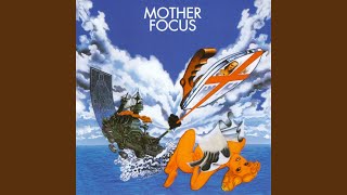 Video thumbnail of "Focus - Mother Focus"