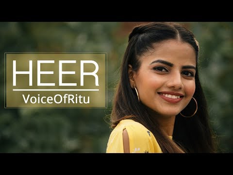 Heer | Female Cover Version By @VoiceOfRitu | Ritu Agarwal