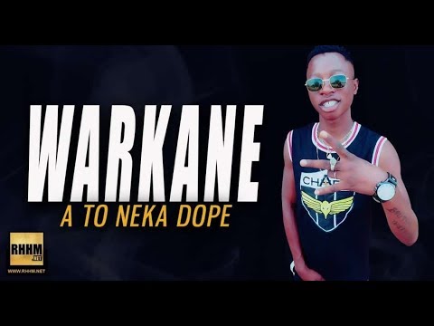 WARKANE - A TO NEKA DOPE (2018)