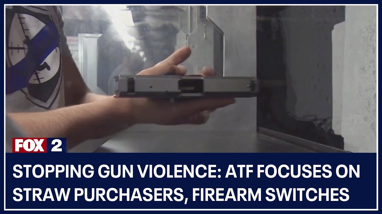 Stopping gun violence ATF focuses on straw purchasers, firearm