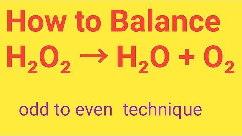 H2O2 → H2 + O2 - Balanced equation | Hydrogen peroxide,Water, Oxygen Balanced Reaction
