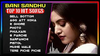 Baani Sandhu New Punjabi Songs | New Punjab jukebox 2023 || Best Banni Punjabi Songs Jukebox || New