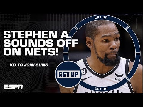 Nets didn’t have to move Kevin Durant, THEY CHOSE TO! - Stephen A. 🤯 | Get Up