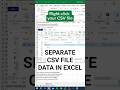 ✋Separate CSV Files in Excel