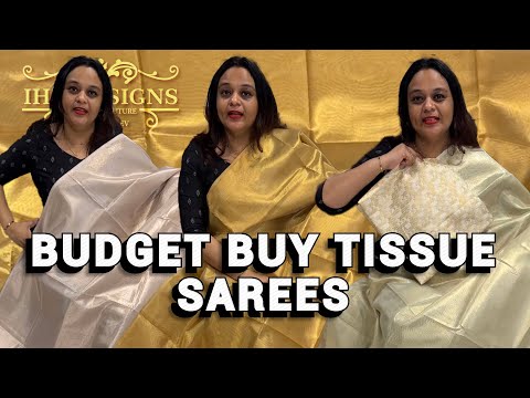 Budget buy tissue sarees collections for booking visits