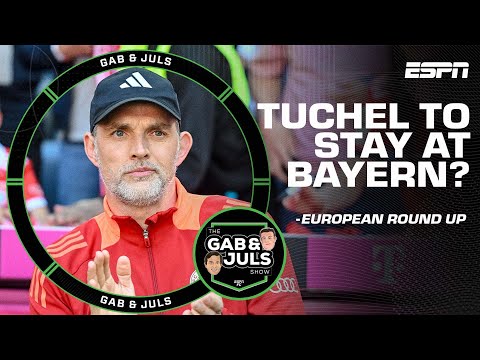 Tuchel TO STAY at Bayern Munich? Aston Villa secure TOP 4! LATEST EURO NEWS! 