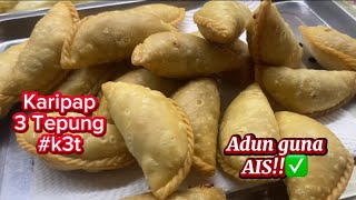 🥟KARIPAP 3 TEPUNG VIRAL (K3T)-guna Ais- Kulit Rapuh, Confirm Jadi! ✅🥟❄️ #karipap #kuih #everyone 