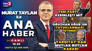 Yargıtay'dan butlan kararı! Özgür Özel yeni partiyi kuruyor mu? Murat Taylan ile Ana Haber