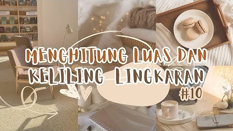 CODING || MENGHITUNG LUAS DAN KELILING LINGKARAN #10 || XI.11