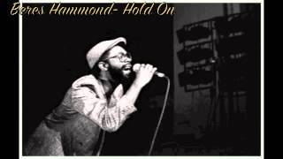 Watch Beres Hammond Hold On video