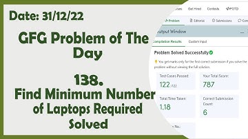 Find minimum number of Laptops required || C++ || GFG Daily Problem