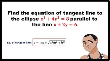 EQUATION OF TANGENT LINE TO THE ELLIPSE AND PARALLEL LINE