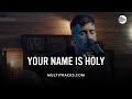Phil Wickham Your Name Is Holy MultiTracks Session mp3