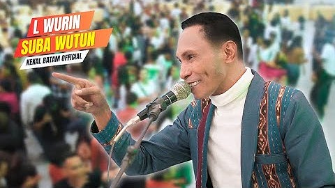 SUBA WUTUN | KEKAL BATAM