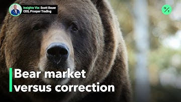 Here’s how to tell a correction from a bear market