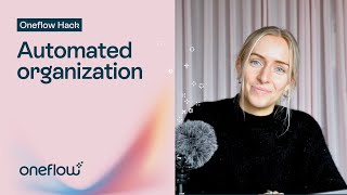 Automated Organization Oneflow Hacks