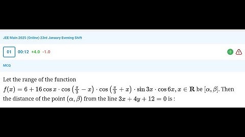 Let the range of the function f(x) = 6+16 cos x.cos(π/3-x)cos(π/3+x) sin 3x cos 6x, x ∈ R be [α, β].