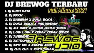 DJ BREWOG MUSIC TERBARU 2021 FULL ALBUM