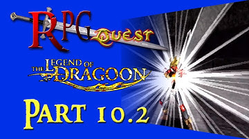 RPG Quest #240: The Legend of Dragoon (PS1) Part 10.2