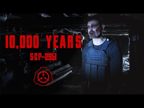 SCP-2951: 10,000 Years - SCP Archives (podcast)