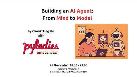 Building an AI Agent: From Mind to Model