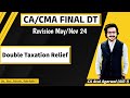 Cacma final dt  international tax revision maynov 2024  double tax relief ca atul agarwal air 1