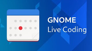 GNOME Live Coding | Calendar | Port to GTK4, part 3 (EN)