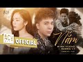 NẮM MINH VƯƠNG M4U Ft HƯƠNG LY OFFICIAL MUSIC VIDEO