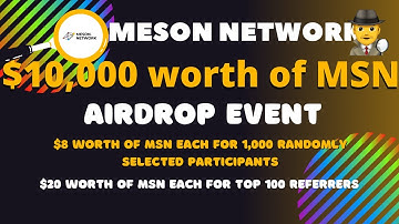 New airdrop: Meson Network (MSN) | Total Reward: $10,000 worth of MSN