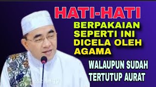 HATI-HATI ‼️Berpakaian seperti ini dixela oleh agama || kh muhammad bakhiet by Rahasia Ilmu 803 views 4 days ago 27 minutes