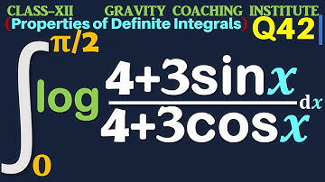 Q42 | Integral 0 to pi/2 log 4 + 3 sin x / 4 + 3 cos x dx | Integrate log 4+3sinx / 4+3cosx dx from