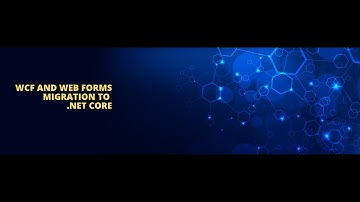 WCF and Web Forms Migration to .Net Core