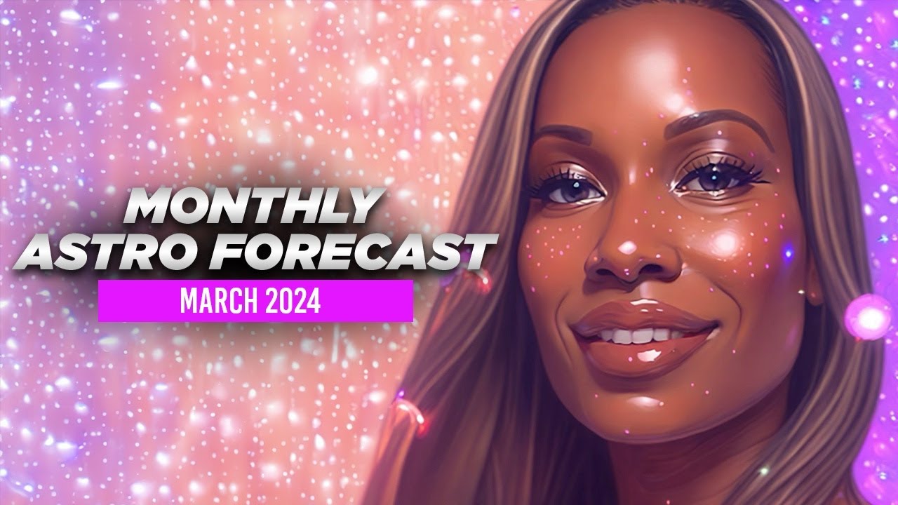 Eclipse Season Has Entered the Chat... March 2024 Monthly Astro Forecast YouTube