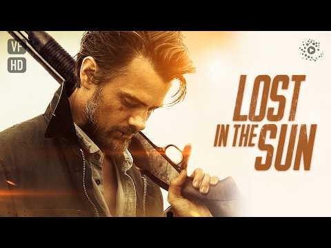 Lost in the sun - film complet HD en français (Thriller, Action)