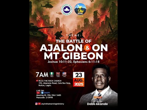 JOY IN THE MORNING THE BATTLE OF AJALON ON MOUNT GIBEON 23 08 25 