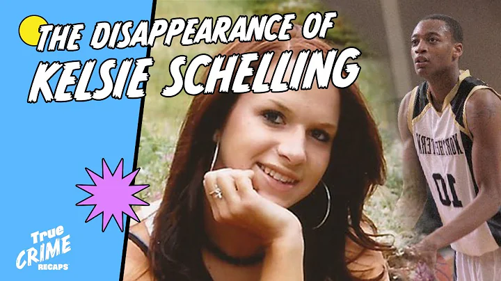 Her Body Is Still Missing || Kelsie Schelling's Di...