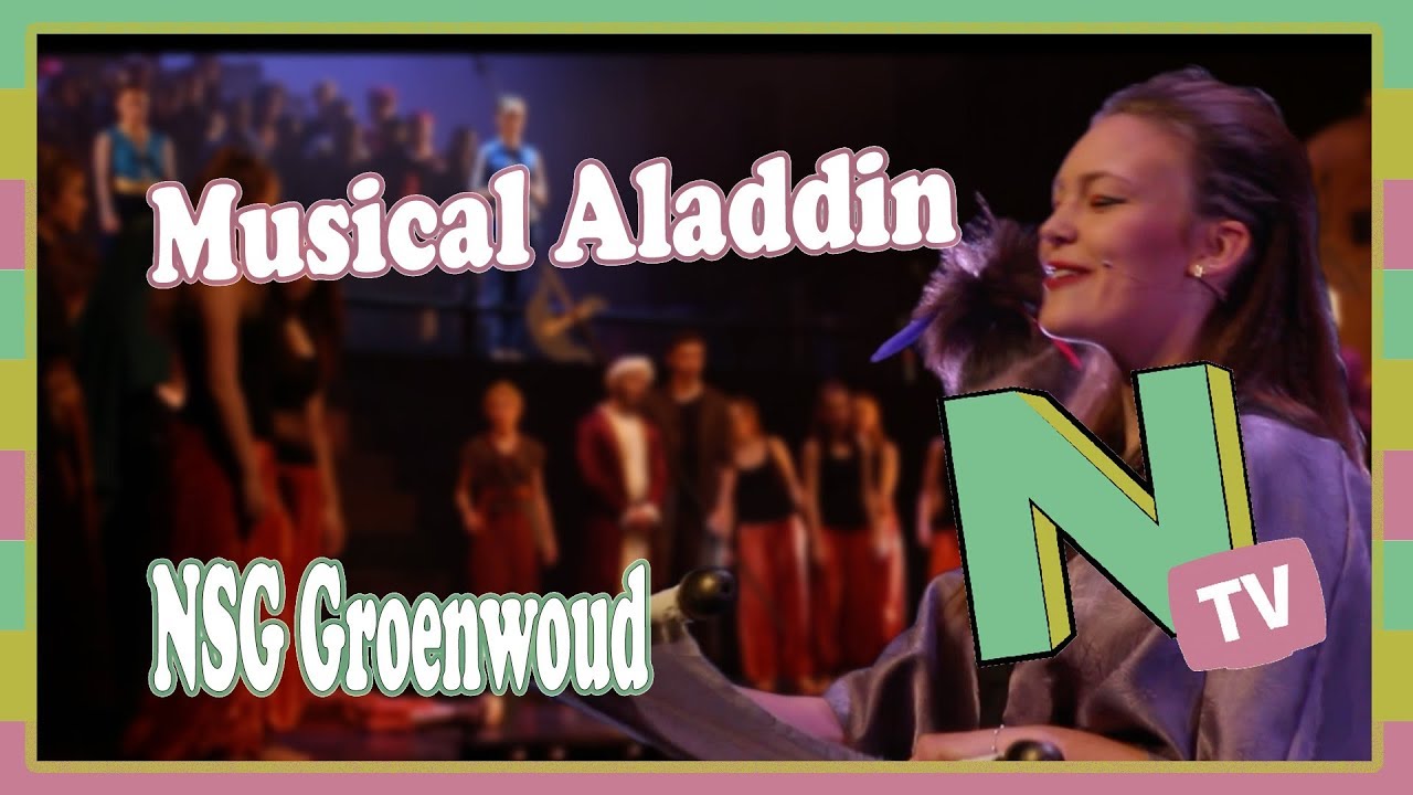Musical Aladdin - NSG Groenewoud - Nimmatv