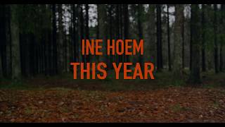 Ine Hoem - This Year (Official Video)